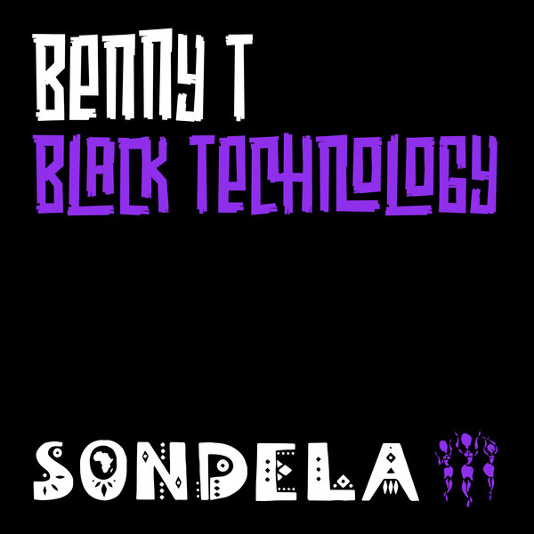 Benny T - Black Technology [SONDE006D2]